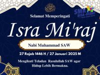 SMKN 1 Singkawang Mengucapkan Selamat Isra Miraj 2025! Semoga kita Mengikuti teladan Rasulullah SAW agar Hidup lebih bermakna